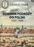 Dziennik podróży do Polski 1635-1636. Autor: Ogier Charles. Dadada.pl Okładka książki Dziennik podróży do Polski 1635-1636
