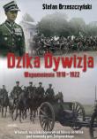 Dzika dywizja Wspomnienia 1918-1922. Autor: Brzeszczyński Stefan. Dadada.pl Okładka książki Dzika dywizja Wspomnienia 1918-1922