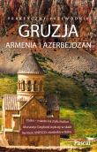 Gruzja, Armenia, Azerbejdżan. Praktyczny przewodnik. Autor: Opracowanie zbiorowe. Dadada.pl Okładka książki Gruzja, Armenia, Azerbejdżan. Praktyczny przewodnik