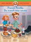 Hania Humorek i przyjaciele Franek Perełka Do trzech razy sztuka. Autor: McDonald Megan. Dadada.pl Okładka książki Hania Humorek i przyjaciele Franek Perełka Do trzech razy sztuka