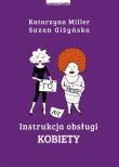 Instrukcja obsługi kobiety. Autor: Katarzyna Miller, Giżyńska Suzan. Dadada.pl Okładka książki Instrukcja obsługi kobiety