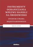 Okładka książki Instrumenty ograniczania wpływu handlu na środowisko