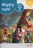 Język polski klasa 7 między nami zeszyt ćwiczeń część 2 wersja A. Autor: A. Łuczak, E. Prylińska. Dadada.pl Okładka książki Język polski klasa 7 między nami zeszyt ćwiczeń część 2 wersja A