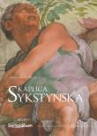 Kaplica Sykstyńska. Autor: Antonio Paolucci. Dadada.pl Okładka książki Kaplica Sykstyńska