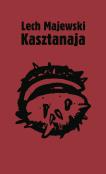 Kasztanaja. Autor: Majewski Lech. Dadada.pl Okładka książki Kasztanaja