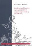 Kinezjologia edukacyjna w pracy z dzieckiem z niepełnosprawnością intelektualną. Autor: Wójcik Magdalena. Dadada.pl Okładka książki Kinezjologia edukacyjna w pracy z dzieckiem z niepełnosprawnością intelektualną