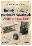 Okładka książki Kobiety i rodziny powstańców styczniowych zesłanych w głąb Rosji