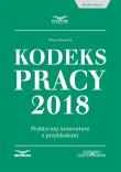 Okładka książki Kodeks Pracy 2018 Praktyczny komentarz z przykładami