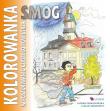 Kolorowanka. Smog. W poszukiwaniu czystego.... Autor: Sandra Nejranowska, Michewicz-Kulpa Łukasz. Dadada.pl Okładka książki Kolorowanka. Smog. W poszukiwaniu czystego...