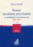 Koszty uzyskania przychodów w podatkach dochodowych. Autor: Pogoński Mariusz. Dadada.pl Okładka książki Koszty uzyskania przychodów w podatkach dochodowych