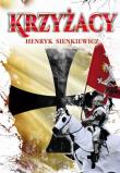 Krzyżacy. Autor: Henryk Sienkiewicz. Dadada.pl Okładka książki Krzyżacy