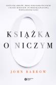 Książka o Niczym. Autor: Barrow John D.. Dadada.pl Okładka książki Książka o Niczym