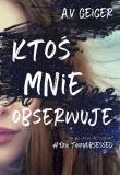 Okładka książki Ktoś mnie obserwuje