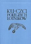 Okładka książki Ku czci poległych lotników Reprint