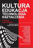Opakowanie Kultura - edukacja - technologia kształcenia. Konteksty nowomedialne