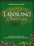 Laboranci u Ducha Gór. Autor: Przemyslaw Wiater. Dadada.pl Okładka książki Laboranci u Ducha Gór