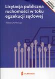 Licytacja publiczna ruchomości w toku egzekucji sądowej. Autor: Macuga Aleksandra. Dadada.pl Okładka książki Licytacja publiczna ruchomości w toku egzekucji sądowej