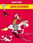 Lucky Luke T.59 Pony Express. Autor: Xavier Fauche, Jean Lturgie. Dadada.pl Okładka książki Lucky Luke T.59 Pony Express