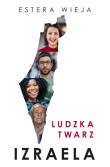 Ludzka twarz Izraela. Autor: Wieja Estera. Dadada.pl Okładka książki Ludzka twarz Izraela