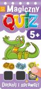 Magiczny quiz. Dotknij i sprawdź od 5 lat cz. 2. Autor: Opracowanie zbiorowe. Dadada.pl Okładka książki Magiczny quiz. Dotknij i sprawdź od 5 lat cz. 2