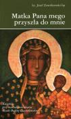 Okładka książki Matka Pana mego przyszła do mnie