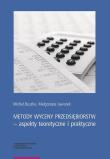 Metody wyceny przedsiębiorstw aspekty teoretyczne i praktyczne. Autor: Buszko Michał, Jaworek Małgorzata. Dadada.pl Okładka książki Metody wyceny przedsiębiorstw aspekty teoretyczne i praktyczne