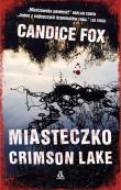 Miasteczko Crimson Lake. Autor: Fox Candice. Dadada.pl Okładka książki Miasteczko Crimson Lake