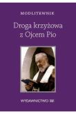 Okładka książki Modlitewnik Droga Krzyżowa z Ojcem Pio