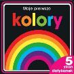Okładka książki Moje pierwsze kolory. 5 stron dotykanek