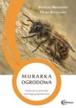Murarka ogrodowa. Autor: Maria Rogowska, Mateusz Brzeziński. Dadada.pl Okładka książki Murarka ogrodowa