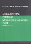 Okładka książki Myśl polityczna Polskiego Stronnictwa Ludowego Piast 1913/14-1931