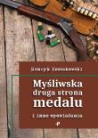 Myśliwska druga strona medalu i inne opowiadania. Autor: Henryk Kossakowski. Dadada.pl Okładka książki Myśliwska druga strona medalu i inne opowiadania