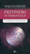 Najciekawsze przypadki w diabetologii. Wydawca: Via Medica. Dadada.pl Opakowanie Najciekawsze przypadki w diabetologii