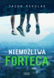 Niemożliwa forteca. Autor: Jason Rekulak, Wiesław Marcysiak. Dadada.pl Okładka książki Niemożliwa forteca