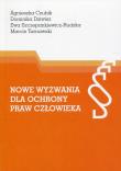Nowe wyzwania dla ochrony praw człowieka. Autor: Czubik Agnieszka, Dziwisz Dominika, Szczepankiewicz-Rudzka Ewa, Marcin Tarnawski. Dadada.pl Okładka książki Nowe wyzwania dla ochrony praw człowieka