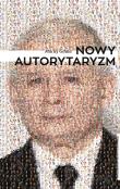 Nowy autorytaryzm. Autor: Maciej Gdula (red.). Dadada.pl Okładka książki Nowy autorytaryzm