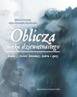Oblicza wieku dziewiętnastego. Autor: Nowicka Elzbieta, Borkowska-Rychlewska Alina. Dadada.pl Okładka książki Oblicza wieku dziewiętnastego