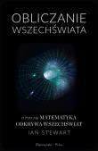 Obliczanie Wszechświata. Autor: Ian Stewart. Dadada.pl Okładka książki Obliczanie Wszechświata