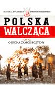 Obrona Zamojszczyzny. Autor: praca zbiorowa. Dadada.pl Okładka książki Obrona Zamojszczyzny
