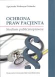 Okładka książki Ochrona praw pacjenta Studium publicznoprawne