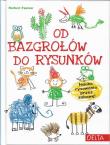 Od bazgrołów do rysunków. Autor: Pautner Norbert. Dadada.pl Okładka książki Od bazgrołów do rysunków