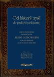 Od historii myśli do praktyki politycznej Księga dedykowana profesorowi Jerzemu Juchnowskiemu z oka. Autor: Jan Ryszard Sielezin (red.), Robert Wiszniowski (red.), Alberska Małgorzata. Dadada.pl Okładka książki Od historii myśli do praktyki politycznej Księga dedykowana profesorowi Jerzemu Juchnowskiemu z oka