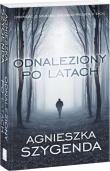 Odnaleziony po latach. Autor: Szygenda Agnieszka. Dadada.pl Okładka książki Odnaleziony po latach