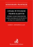 Okładka książki Ofiara w polskim prawie karnym Interesy ofiary przestępstwa i karno-materialne instrumenty służące