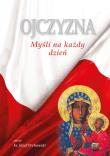 Ojczyzna Myśli na każdy dzień. Autor: Żurawiecka Marta. Dadada.pl Okładka książki Ojczyzna Myśli na każdy dzień
