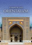 Orientalizm. Autor: Edward W.Said. Dadada.pl Okładka książki Orientalizm