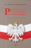 Okładka książki Patriotyzm wyzwaniem współczesności