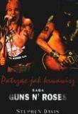 Patrząc jak krwawisz. Saga Guns N' Roses - S.Davis. Autor: Davis Stephen. Dadada.pl Okładka książki Patrząc jak krwawisz. Saga Guns N' Roses - S.Davis