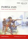 Pawia 1525. Punkt zwrotny wojen włoskich. Autor: Angus Konstam. Dadada.pl Okładka książki Pawia 1525. Punkt zwrotny wojen włoskich