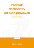 Podatek dochodowy od osób prawnych. Autor: praca zbiorowa. Dadada.pl Okładka książki Podatek dochodowy od osób prawnych